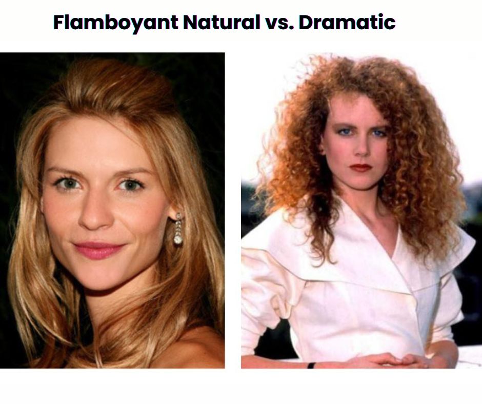 Flamboyant Natural vs. Dramatic